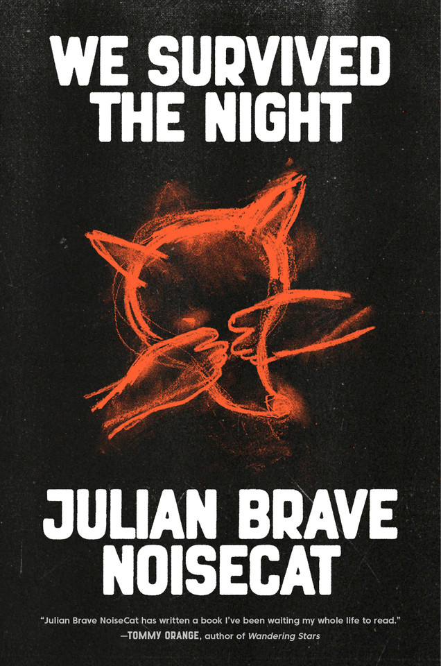 We Survived the Night book cover by Julian Brave NoiseCat