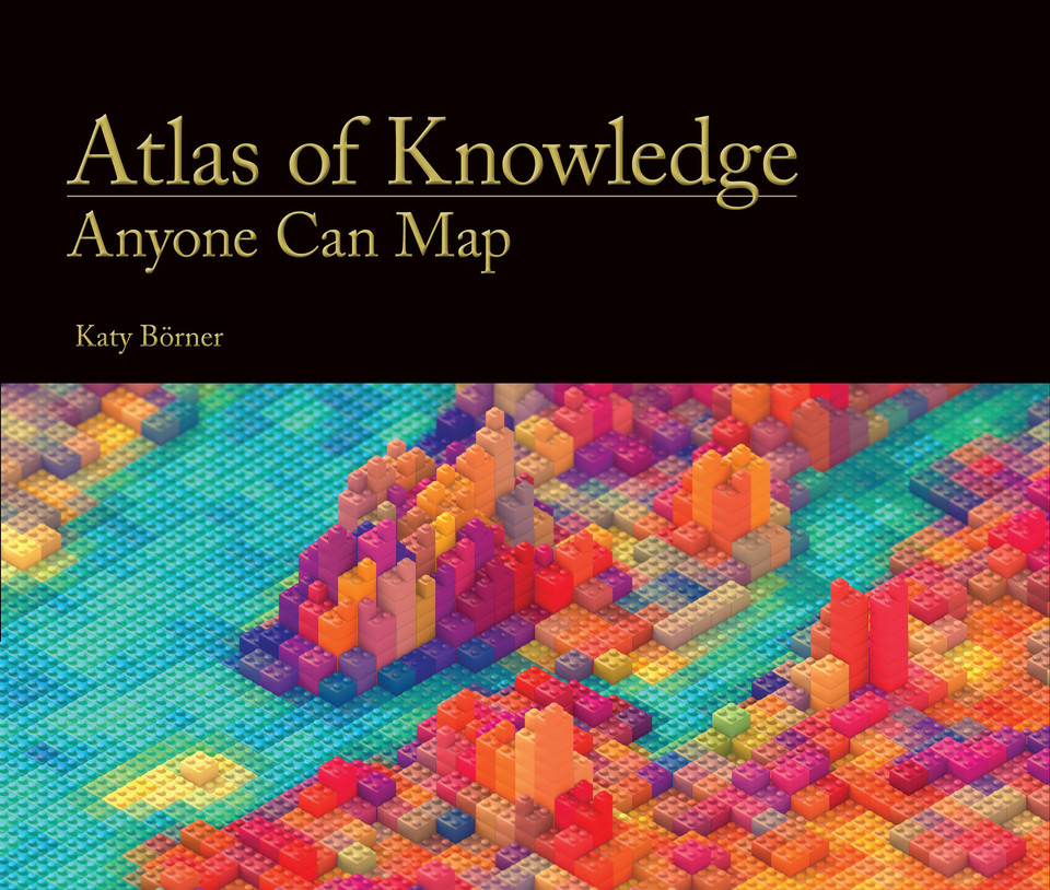 Atlas of Knowledge: Anyone Can Map book cover by Katy Börner