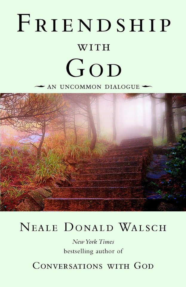Friendship with God: An Uncommon Dialogue (Conversations with God Series) book cover by Neale Donald Walsch