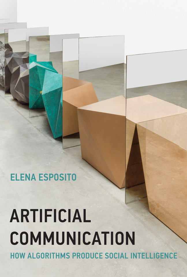 Artificial Communication: How Algorithms Produce Social Intelligence (Strong Ideas) book cover by Elena Esposito