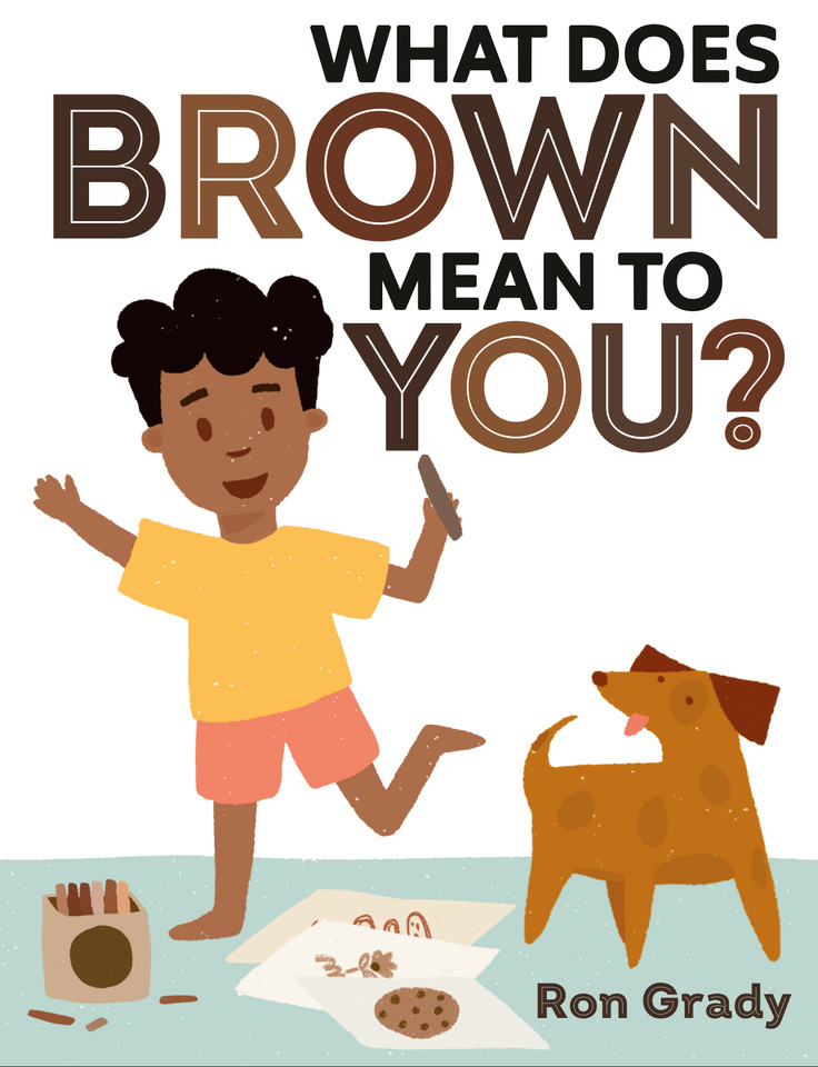 What Does Brown Mean to You? book cover by Ron Grady