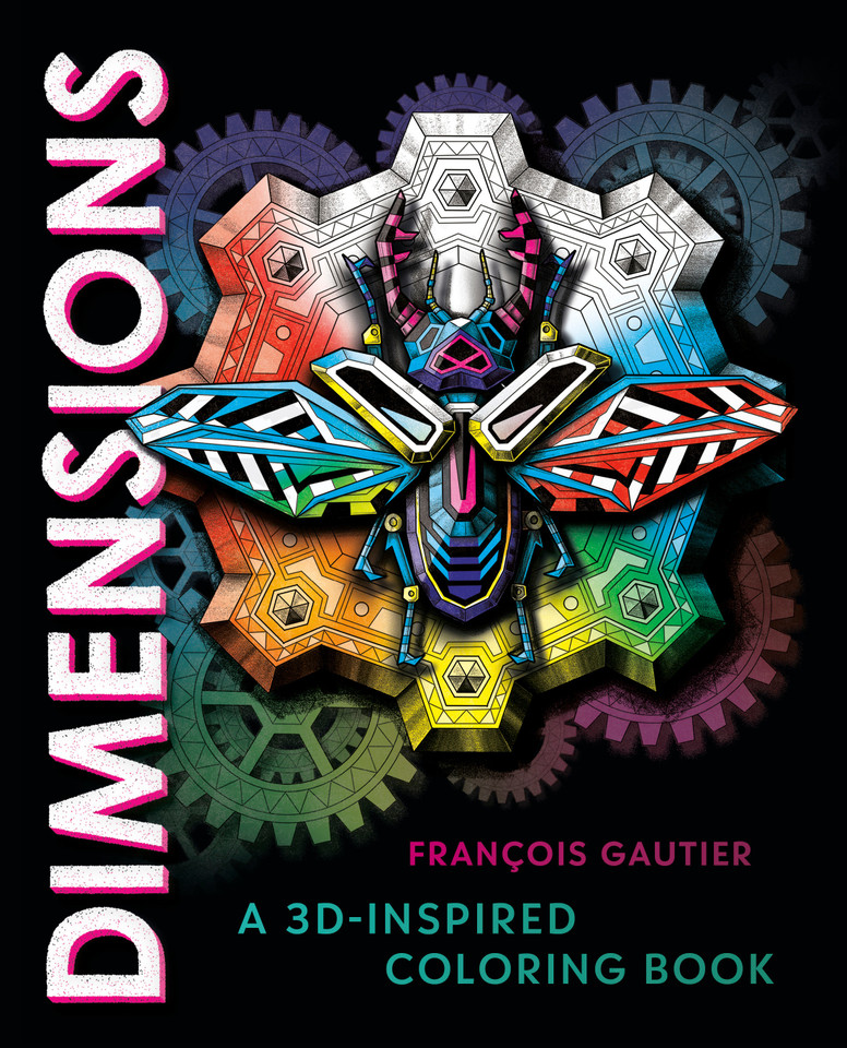 Dimensions: A 3D-Inspired Coloring Book book cover by François Gautier