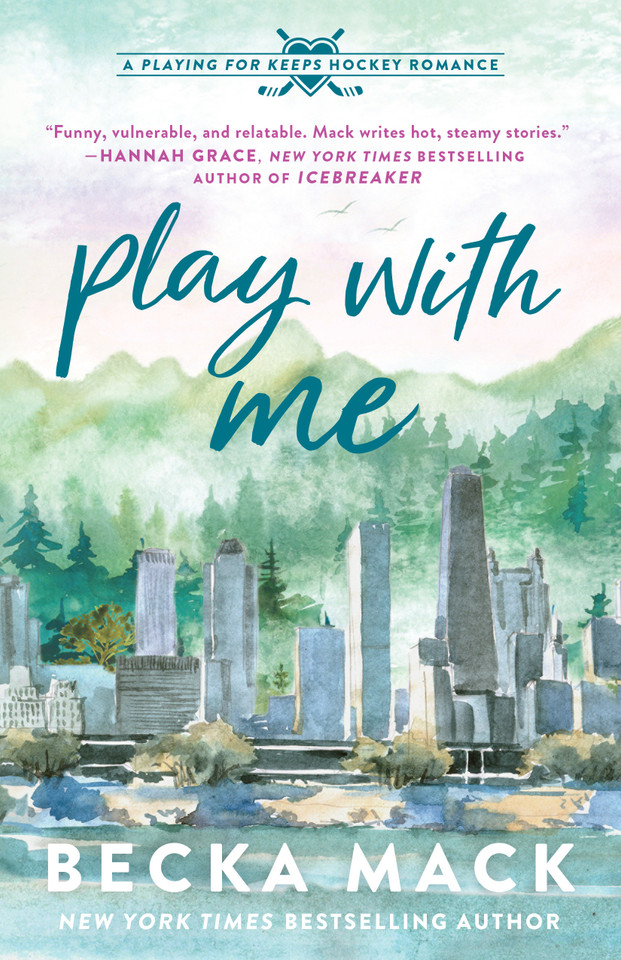 Play with Me: A Playing for Keeps Hockey Romance, Book 2 (Playing for Keeps) book cover by Becka Mack