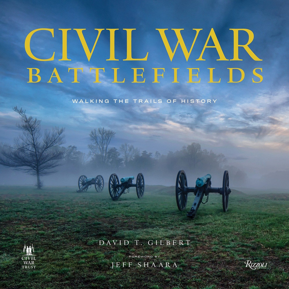 Civil War Battlefields: Walking the Trails of History book cover by David T. Gilbert