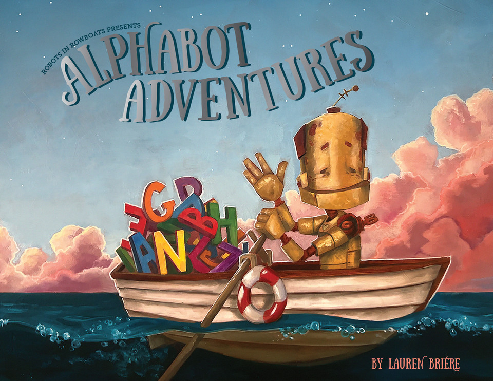Alphabot Adventures: A Robot ABC Book (ABC Books for Kids Ages 3-5) book cover by Lauren Briére