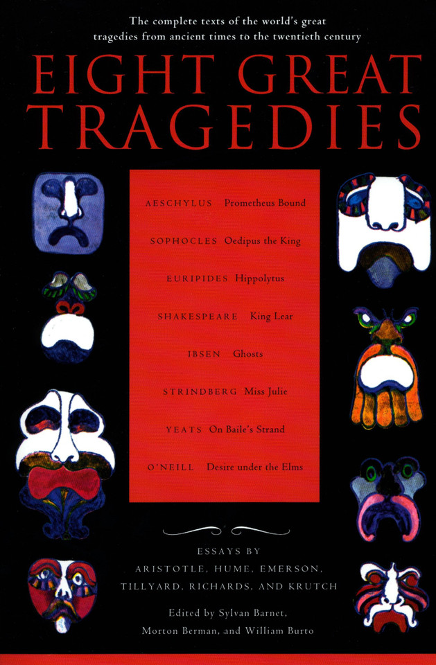Eight Great Tragedies: The Complete Texts of the World's Great Tragedies from Ancient Times to the Twentieth Century book cover by 