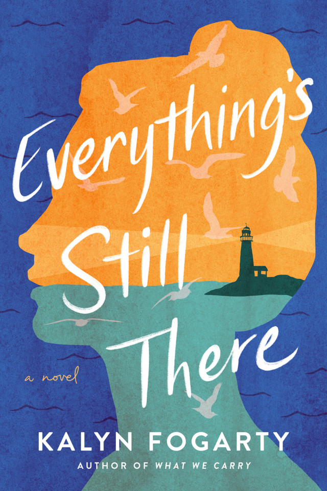 Everything's Still There: A Novel book cover by Kalyn Fogarty