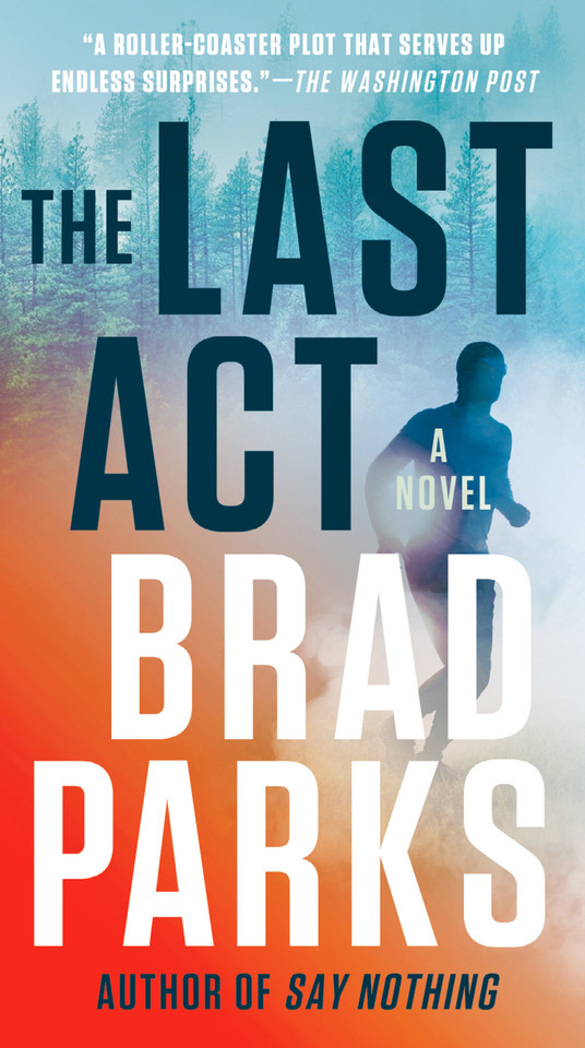 The Last Act: A Novel book cover by Brad Parks