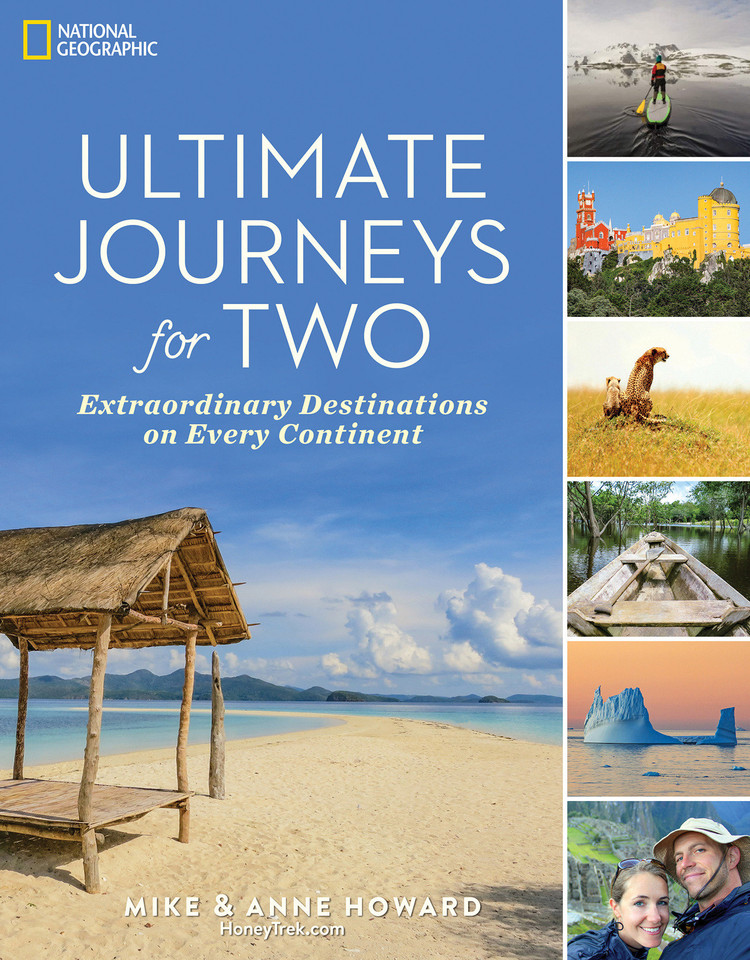 Ultimate Journeys for Two: Extraordinary Destinations on Every Continent book cover by Anne Howard