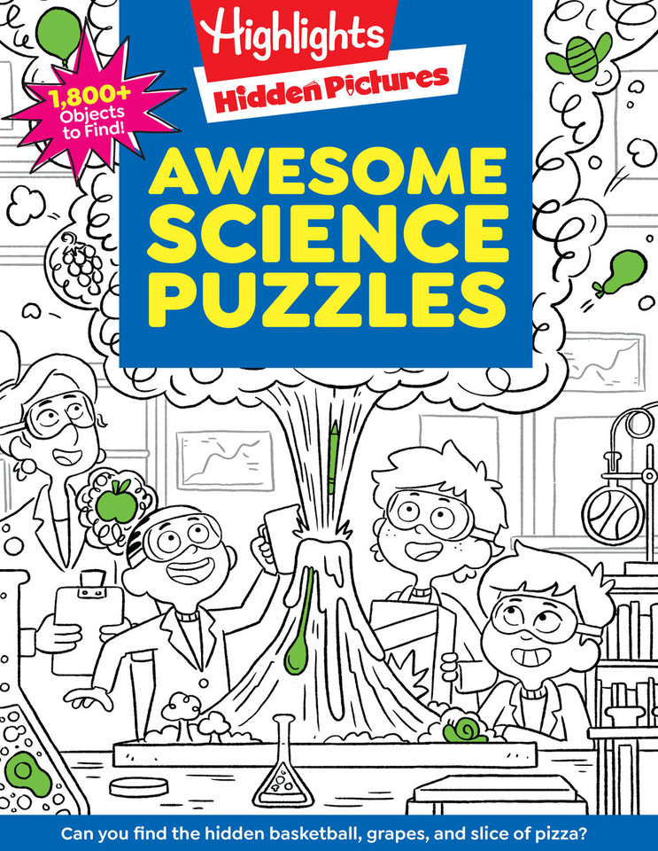 Awesome Science Puzzles: Find and Seek 100+ Science Hidden Picture Puzzles for Kids 6+, Highlights Puzzle Book for Kids (Highlights Hidden Pictures) book cover by 