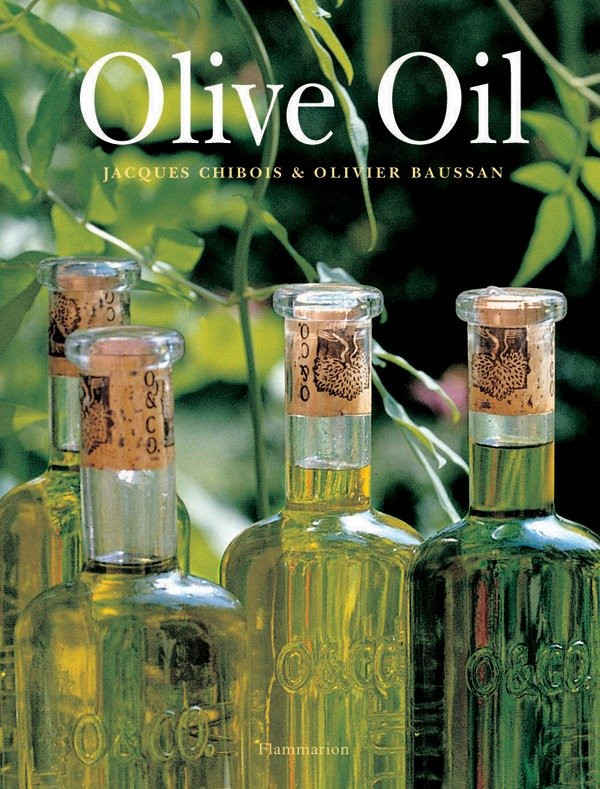 Olive Oil book cover by Jacques Chibois, Olivier Baussan
