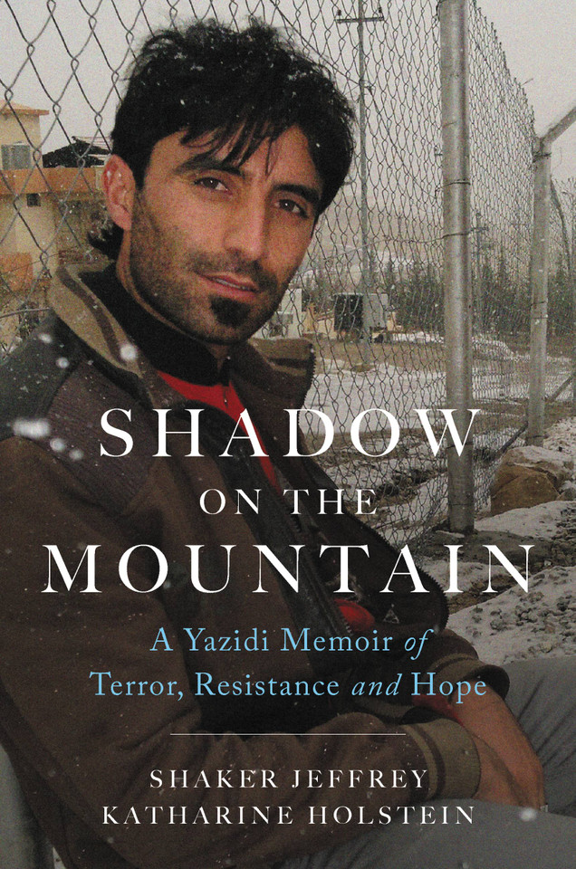 Shadow on the Mountain: A Yazidi Memoir of Terror, Resistance and Hope book cover by Shaker Jeffrey, Katharine Holstein