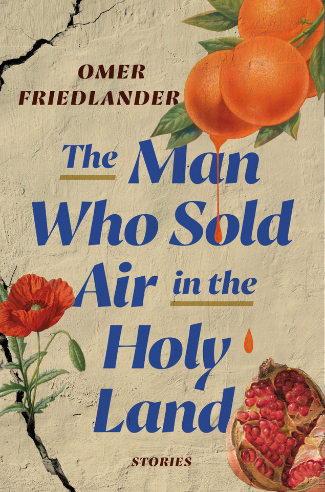 The Man Who Sold Air in the Holy Land: Stories book cover by Omer Friedlander