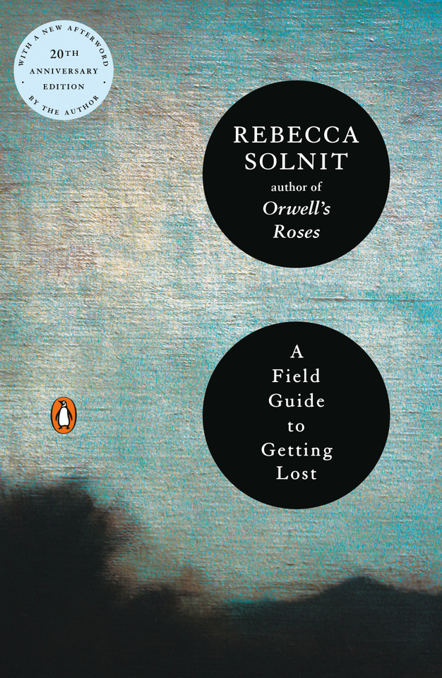 A Field Guide to Getting Lost book cover by Rebecca Solnit