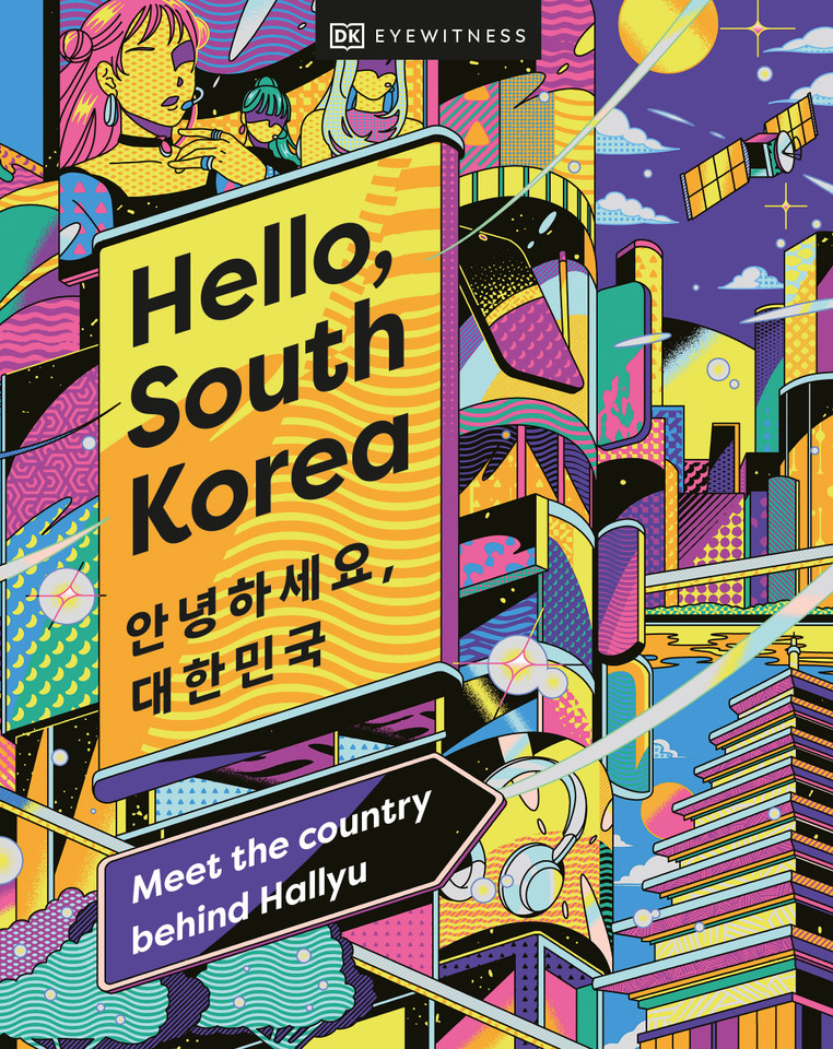 Hello, South Korea: Meet the Country Behind Hallyu book cover by DK Travel