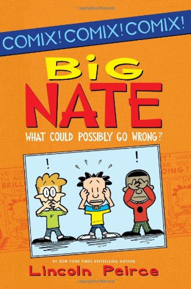 Big Nate -- What Could Possibly Go Wrong? Cover