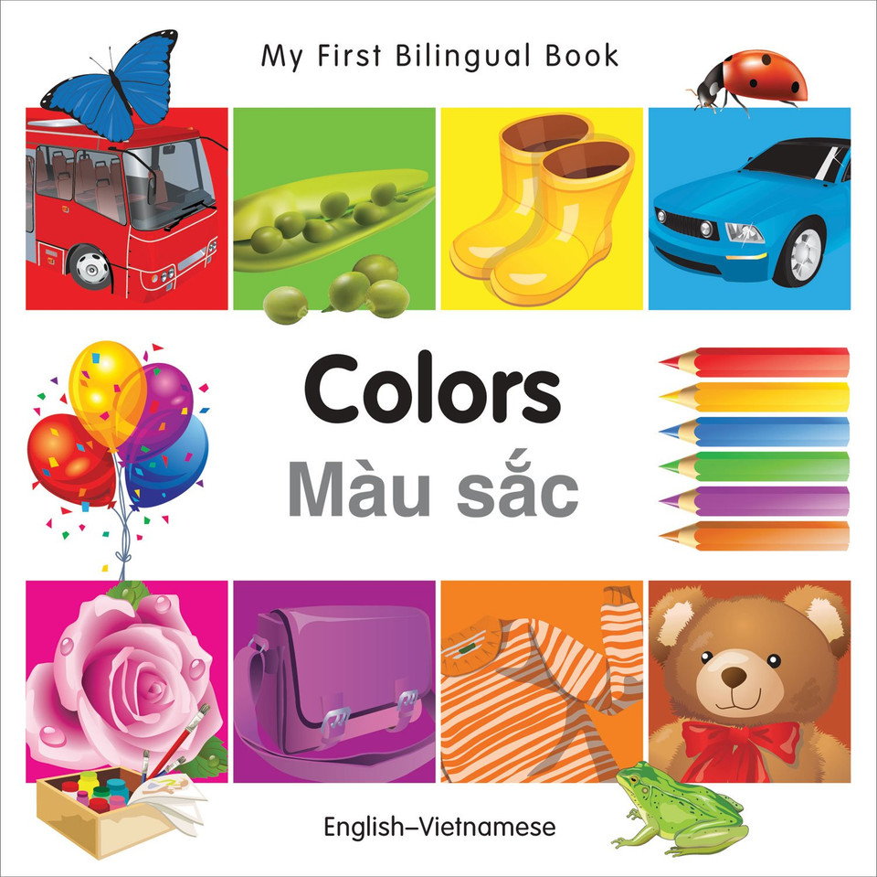 My First Bilingual Book?Colors (English?Vietnamese) Cover My First Bilingual Book?Colors (English?Vietnamese) Cover