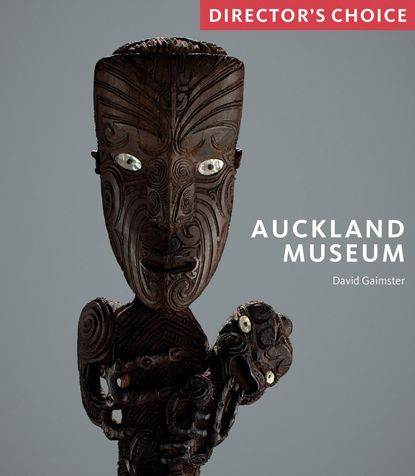 Auckland Museum: Director's Choice book cover by David Gaimster