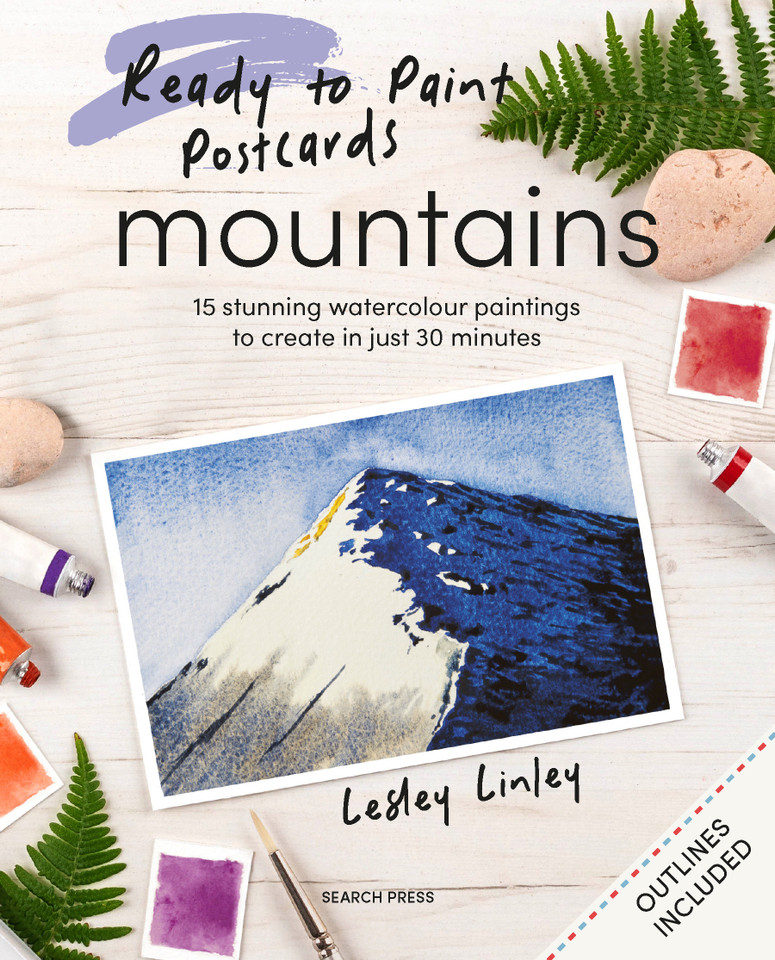 Ready to Paint Postcards: Mountains: 15 stunning watercolour paintings to create in just 30 minutes book cover by Lesley Linley