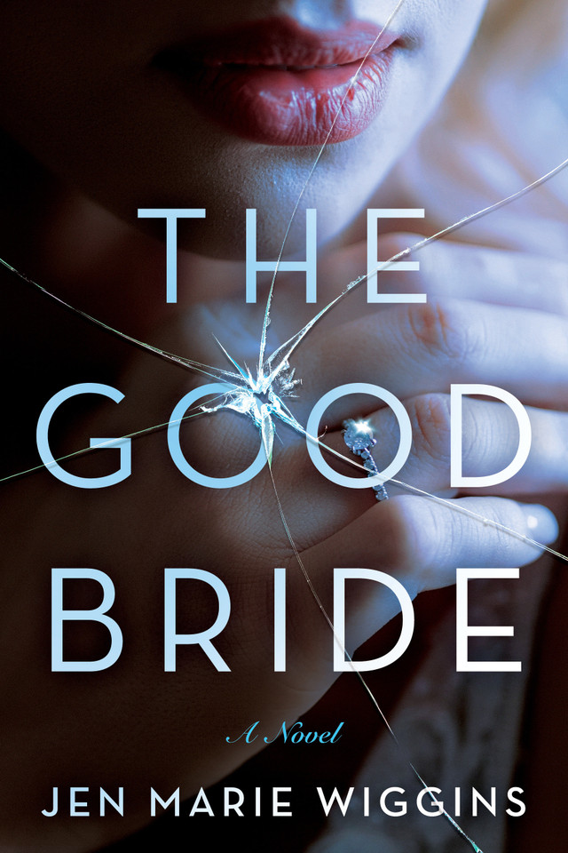 The Good Bride: A Novel book cover by Jen Marie Wiggins