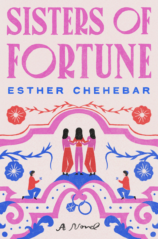 Sisters of Fortune: A Novel book cover by Esther Chehebar