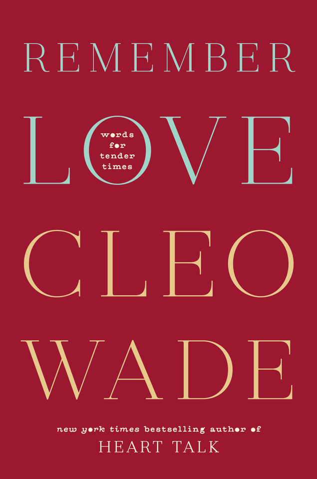 Remember Love: Words for Tender Times book cover by Cleo Wade