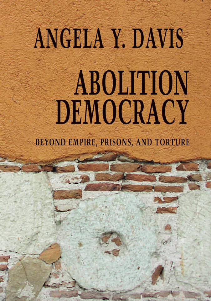 Abolition Democracy: Beyond Empire, Prisons, and Torture (Open Media Series) book cover by Angela Y. Davis