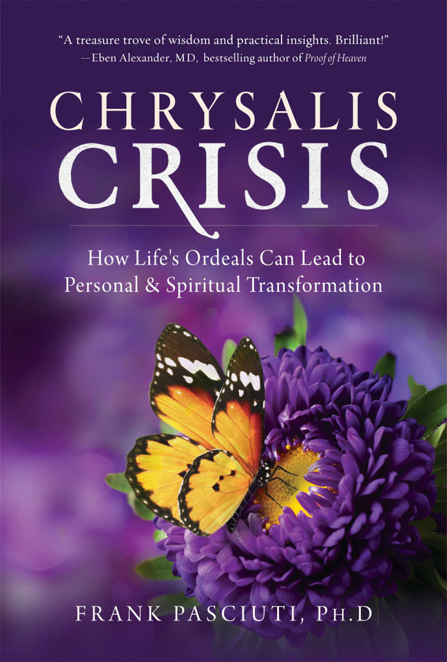 Chrysalis Crisis: How Life's Ordeals Can Lead to Personal & Spiritual Transformation book cover by Frank, PhD Pasciuti