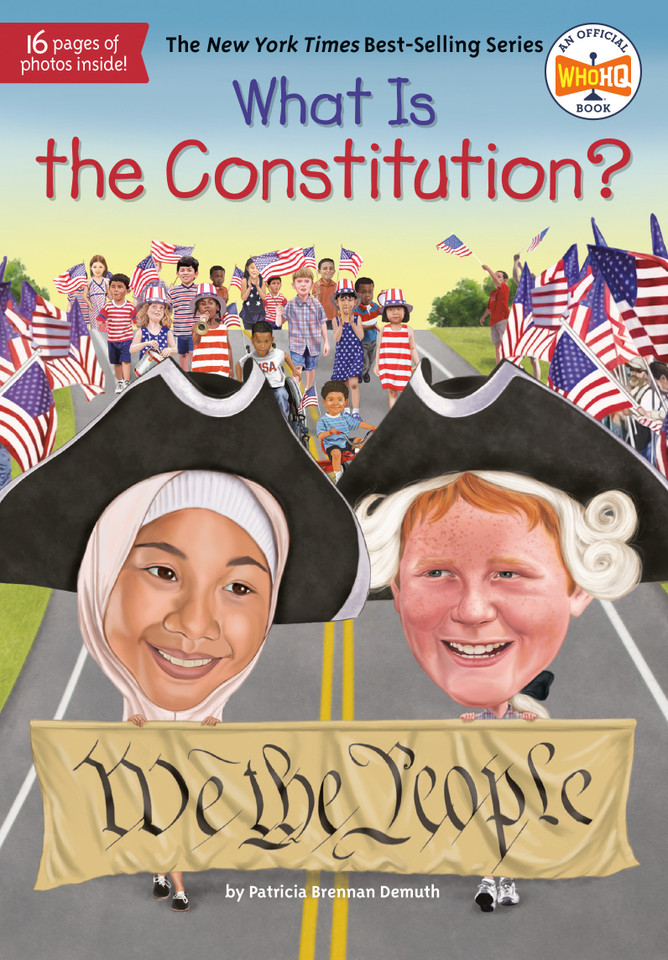 What Is the Constitution? (What Was?) book cover by Patricia Brennan Demuth, Who HQ