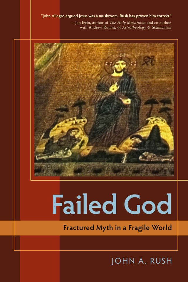 Failed God: Fractured Myth in a Fragile World book cover by John A. Rush