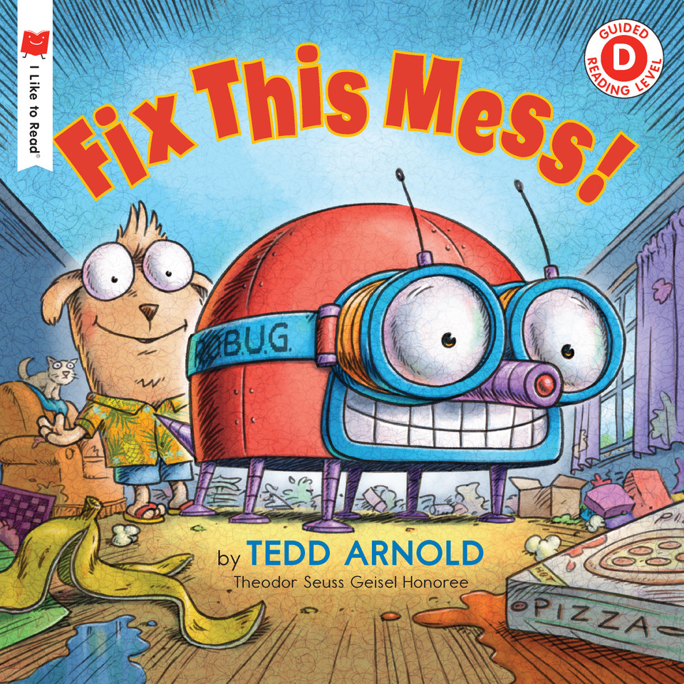 Fix This Mess! (I Like to Read) book cover by Tedd Arnold
