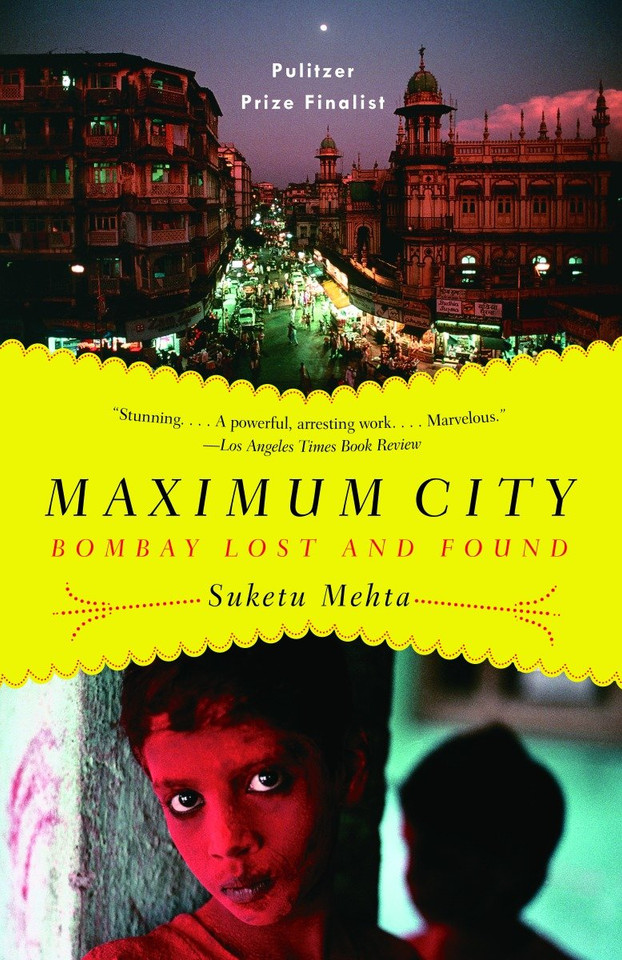 Maximum City: Bombay Lost and Found book cover by Suketu Mehta
