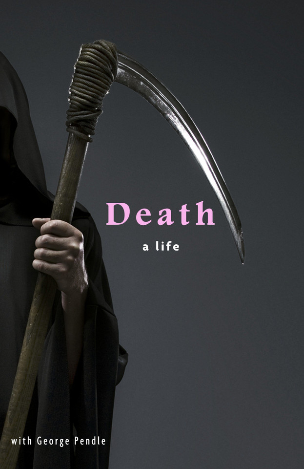 Death: A Life book cover by George Pendle