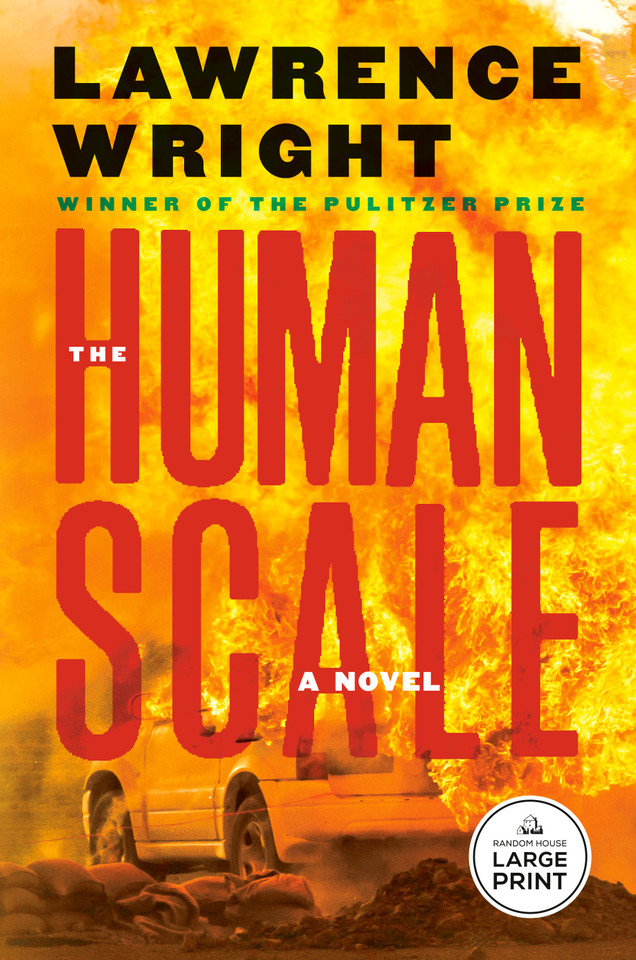 The Human Scale: A Novel book cover by Lawrence Wright