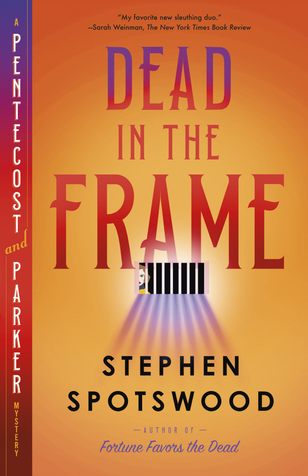Dead in the Frame: A Pentecost and Parker Mystery (A Pentecost and Parker Mystery) book cover by Stephen Spotswood