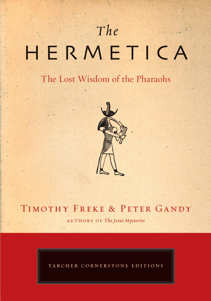The Hermetica: The Lost Wisdom of the Pharaohs book cover by Timothy Freke, Peter Gandy