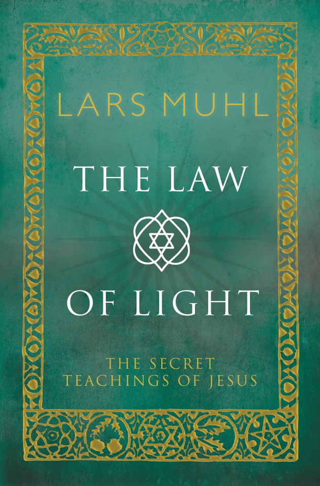 The Law of Light: The Secret Teachings of Jesus book cover by Lars Muhl