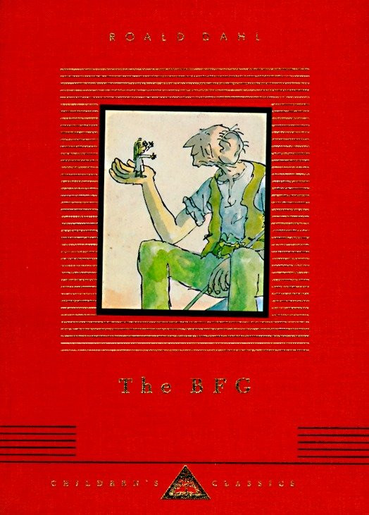 The BFG: Illustrated by Quentin Blake (Everyman's Library Children's Classics Series) book cover by Roald Dahl