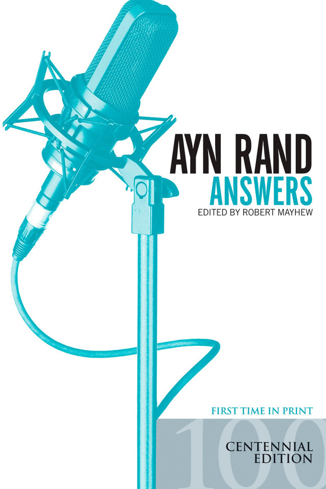 Ayn Rand Answers: The Best of Her Q & A book cover by 