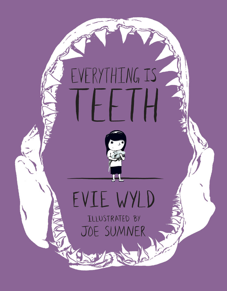 Everything Is Teeth (Pantheon Graphic Library) book cover by Evie Wyld