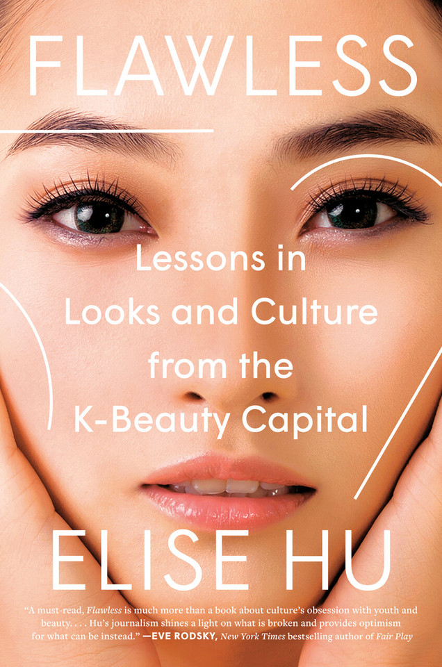 Flawless: Lessons in Looks and Culture from the K-Beauty Capital book cover by Elise Hu