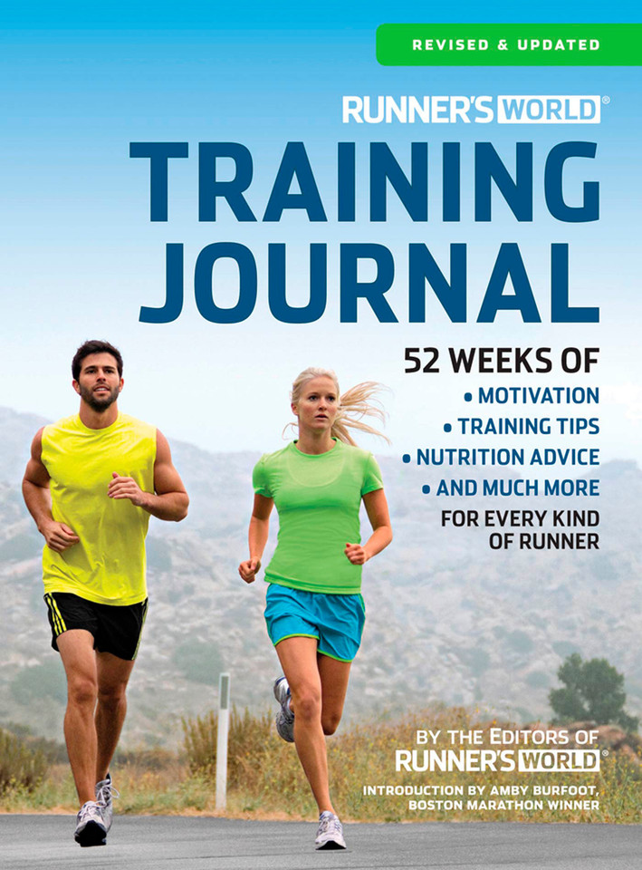 Runner's World Training Journal: A Daily Dose of Motivation, Training Tips & Running Wisdom for Every Kind of Runner--From Fitness Runners to Competitive Racers (Runner's World) book cover by Editors of Runner's World Maga