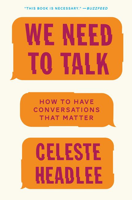 We Need to Talk: How to Have Conversations That Matter book cover by Celeste Headlee