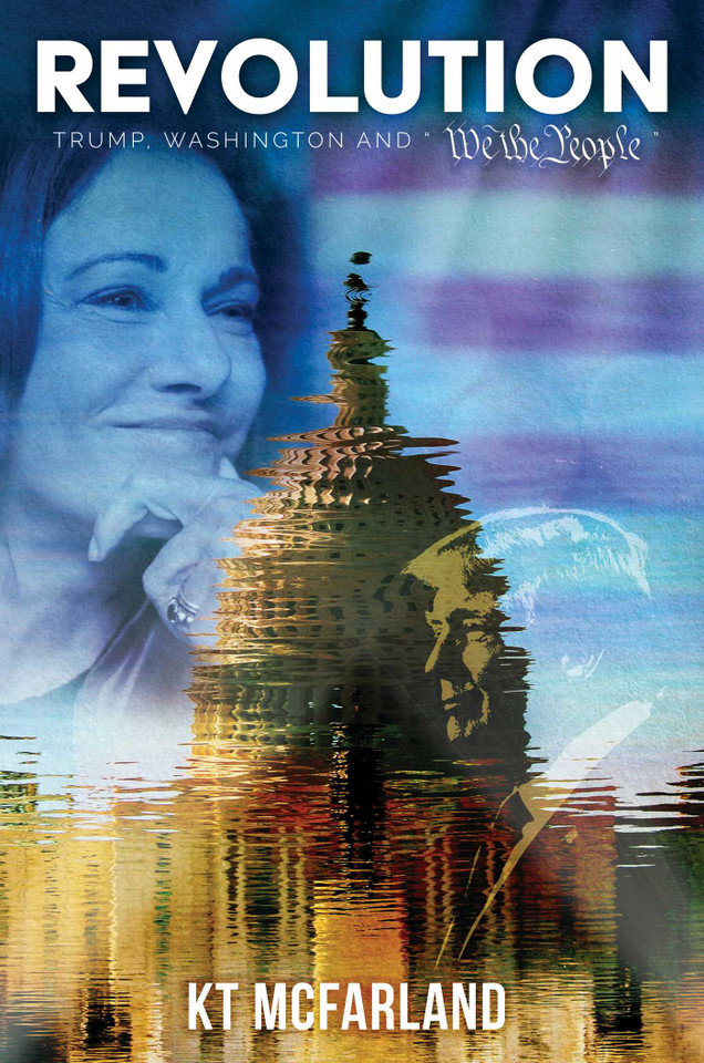 Revolution: Trump, Washington and "We the People" book cover by KT McFarland