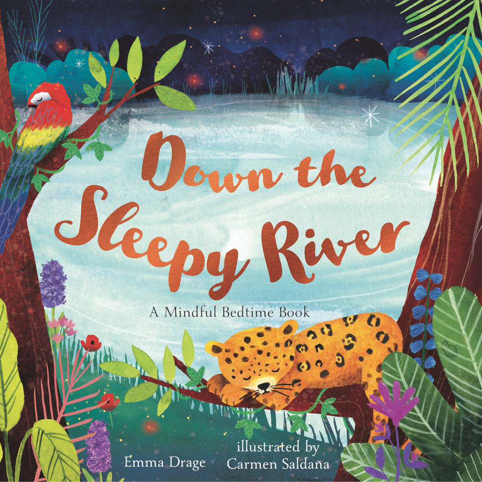 Down the Sleepy River: A Mindful Bedtime Book book cover by Emma Drage