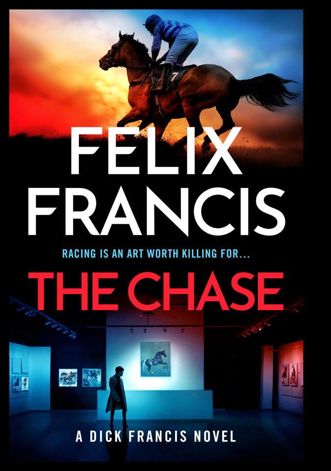 The Chase: A Dick Francis Novel (A Dick Francis Novel) book cover by Felix Francis