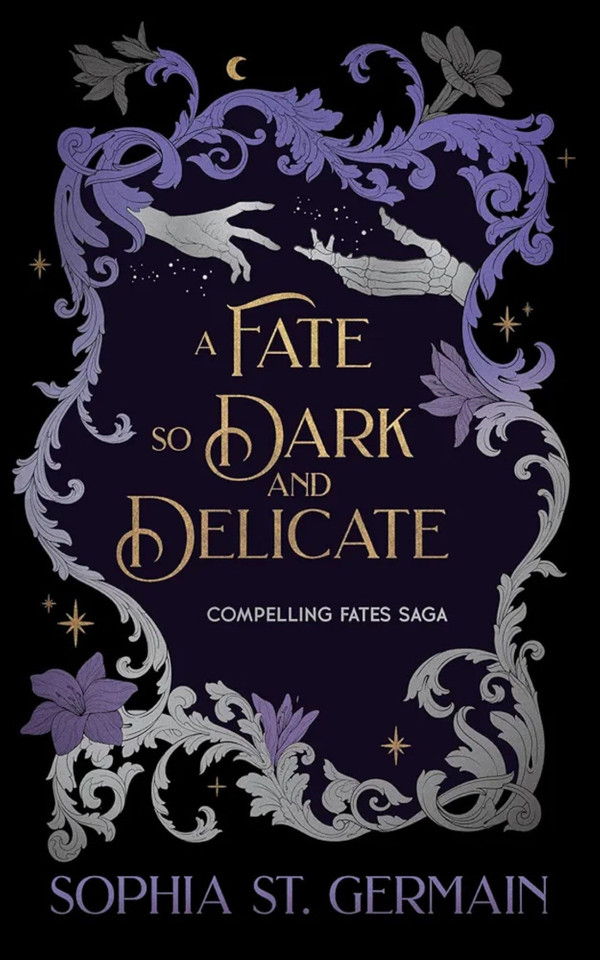 A Fate so Dark and Delicate (The Compelling Fates Saga) book cover by Sophia St. Germain