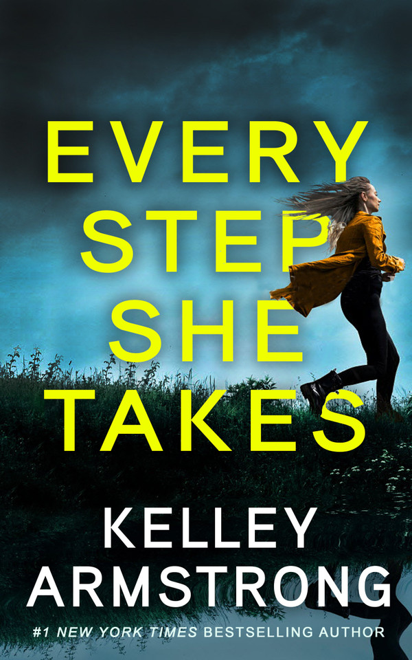 Every Step She Takes book cover by Kelley Armstrong