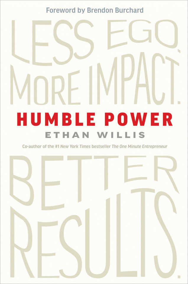 Humble Power: Less Ego. More Impact. Better Results. book cover by Ethan Willis