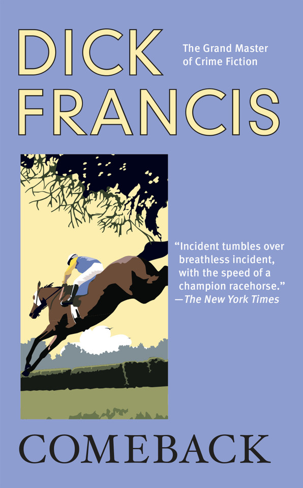 Comeback (A Dick Francis Novel) book cover by Dick Francis